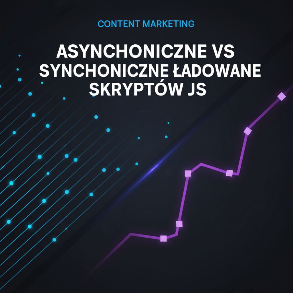 Asynchroniczne vs synchroniczne ładowanie skryptów JS
